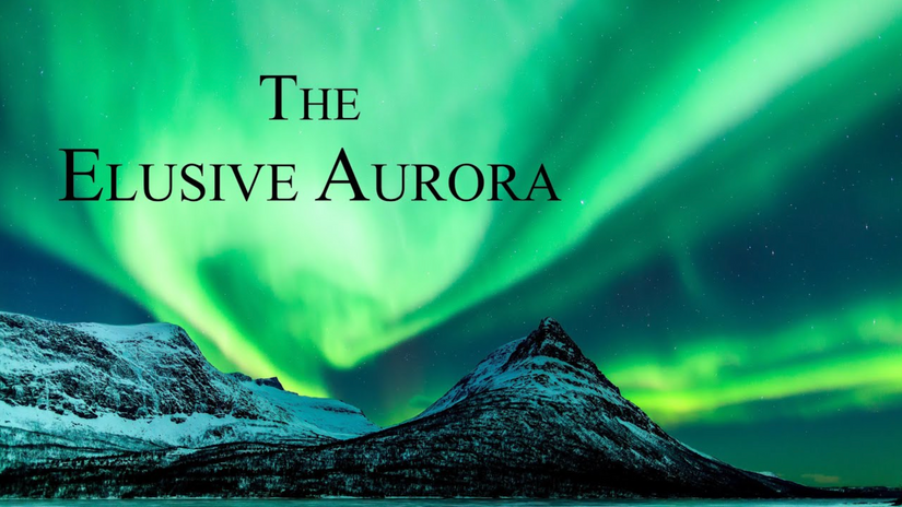 The Elusive Aurora